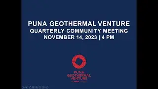 Puna Geothermal Venture Quarterly Community Meeting, November 14, 2023