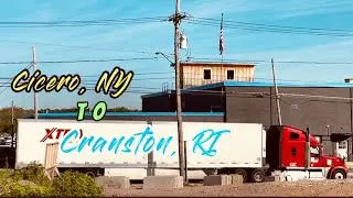 Cicero, New York to Cranston, Rhode Island#truckerdailylife