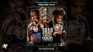 Trapboy Freddy & Go Yayo -  50 [Trap And Yayo]