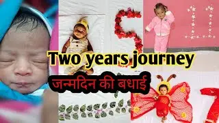 2 years journey| birthday wishes| happy birthday my princess| cute baby video| birthday special 