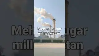 sugar mill mehran sindh pakistan #shorts