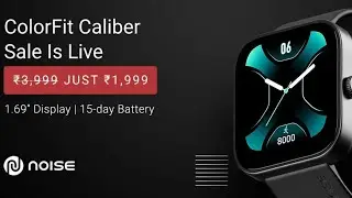 Noise ColorFit Caliber smartwatch with ❤heart rate, 💪body temperature sensor for Rs. 1,999👌