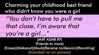 Charming your childhood best friend (M4F ASMR RP)(Friends to more)(Kisses)(Msub)(Patreon preview)