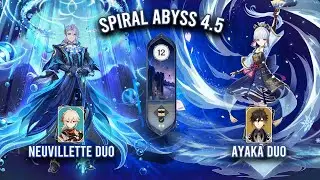 Spiral Abyss 4.5 - C1 Neuvillette Duo & C4 Ayaka Duo | Genshin Impact