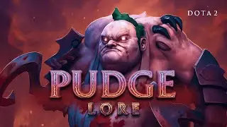 Pudge lore DOTA 2 | History of Pudge