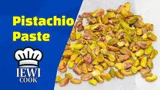 Homemade Pistachio Paste | Pistachio Butter | Roasted Pistachios | Nuts | IEWICOOK