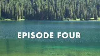Pacific Crest Trail | Episode Four