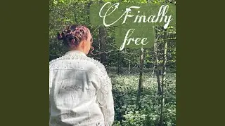 Finally free
