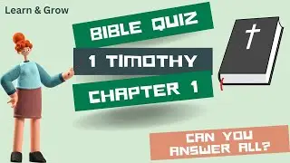 BIBLE QUIZ - 1 TIMOTHY CHAPTER 1
