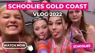 SCHOOLIES GOLD COAST 2022 || VLOG 1