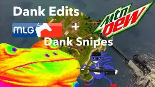 Dank Edits+Dank Snipes=👌