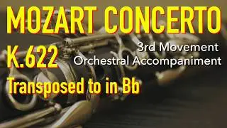 Mozart Clarinet Concerto K.622 Transposed to Bb : 3rd Movement Orchestral Accompaniment