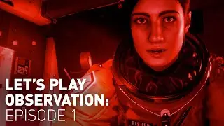 Let's Play: Observation, Episode 1 (Space madness!)