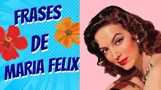 Frases de MAR&Iacute;A F&Eacute;LIX