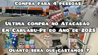 Compra do mês de Dezembro de 2025 para quatro pessoas no atacadão em Caruaru-Pe 