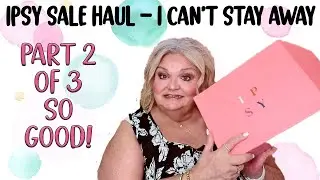 IPSY BEAUTY HAUL PART 2 OF 3 #ipsyhaul #beauty #ipsy #unboxingvideo