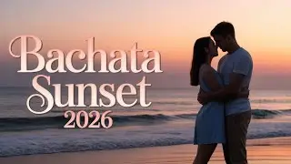 Bachata que Acompaña el Silencio | Canciones para Pensar, Sentir y Dejar Ir