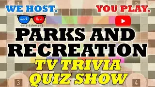 Play a &ldquo;Parks and Recreation&rdquo; Quiz Show! - Mack Flash Trivia Quickies