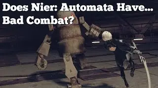 Does Nier: Automata Have... Bad Combat?