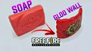 Making Gloo Wall From LifeBuoy Soap || Turning Soap Into FreeFire Gloo Wall