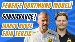 Edin Terzic, Marco Rose! Devin &Ouml;zek İsmal Kartal'ı Yedi! &Ccedil;ilek 8 Numara Zalazar? FENERBAH&Ccedil;E TRANSFER