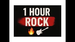 1 Hour Rock Playlist | Energy & Guitar Power