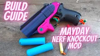 Let's build: MAYDAY Mk1 ~ Nerf Knockout Mod ~ MegaXL & Short Dart Beast! ~ Build Guide / Tutorial