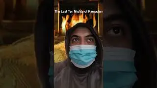 The Last Ten Nights Of Ramadan