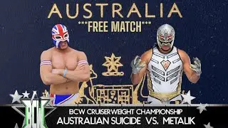 [BCW: Free Match {AUS📍}] Australian Suicide vs Metalik {BCW Cruiserweight Championship 🏆}