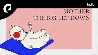 The Big Let Down feat. Divty - Mother