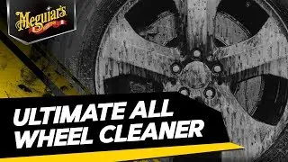 Meguiar&rsquo;s Ultimate All Wheel Cleaner &ndash; Features and Benefits