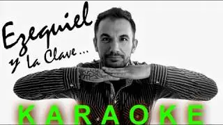 EZEQUIEL Y LA CLAVE  KARAOKE TE PIDO UN POCO DE PIEDAD