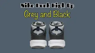 Nike Dunk High Up GREY AND BLACK