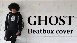 MoiSix | GHOST (BoyWithUke Beatbox Cover)