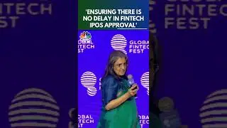 Ensuring There Is No Delay In Fintech IPOs Approval: SEBI Chief | Global Fintech Fest | N18S