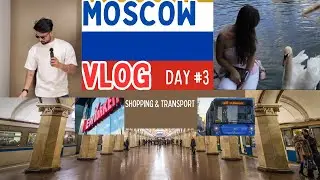 🇷🇺 Moscow Day 3 |Shopping |Indian in Russia|Transport