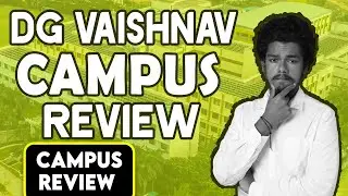 DG Vaishnav College Campus Review | Placement | Salary |Admission | Fees | Ranking