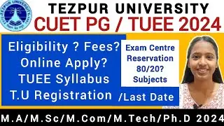 Прием в Университет TEZPUR PG 2024🔥TUEE/CUET PG🔥 Полная информация