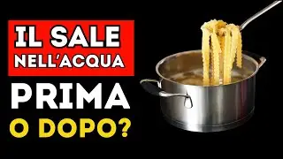 Quando SALARE l'acqua della PASTA? Prima o Dopo?