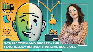 [EN] Satisfaction and Regret &ndash; The Psychology Behind Financial Decisions