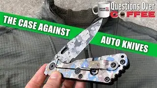 The Case Against Auto Knives - Questions Over Coffee 03