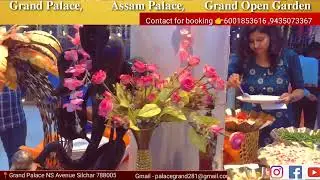 GRAND PALACE || ASSAM PALACE ||OPEN GARDEN || WEDDING CEREMONY||