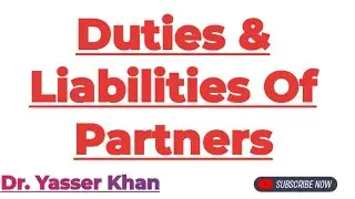 Duties And Liabilities Of Partners | Partnership | Duties Of Partners | Liabilities Of Partners