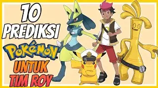 10 PREDIKSI POKEMON UNTUK TIM ROY