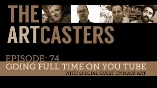 Artcasters Live Chat #74 Guest Unmask Art