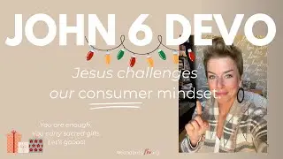 Sustainable Flow | John 6 Devotional Day 27: From Consumer to Vessel