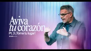 Aviva tu Corazón 3/3 Toma tu Lugar!  | 18.01.26