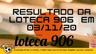 RESULTADO DA LOTECA 906 em 03/11/20