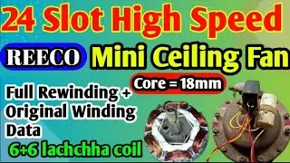 MINI CEILING FAN || Ko High Speed Mai Kaise Rewind Karen || Full Winding + Data.
