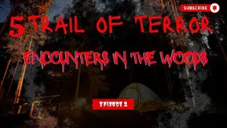 5 True Creepy Trail of Terror: Spine-Chilling Tales from Hikers #usa #usvideos #us